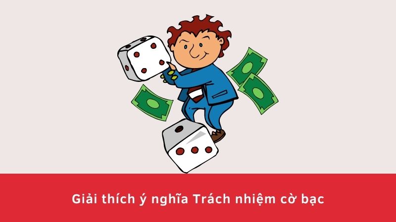 cách để có trách nhiệm cờ bạc