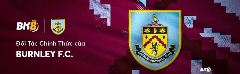 BK8 đối tác với clb Burnley FC