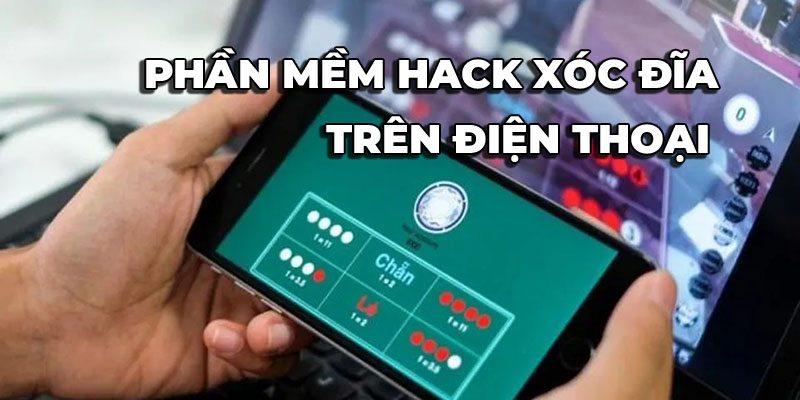 phần mềm hack xóc đĩa là gì