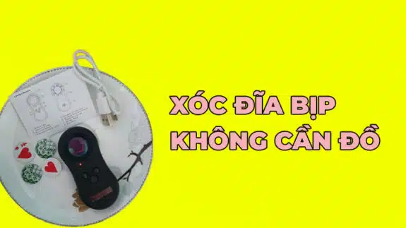 xóc đĩa bịp không cần đồ