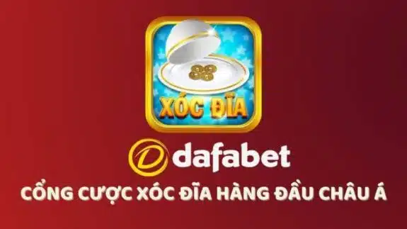 gioi thieu game xoc dia dafabet cuc hot